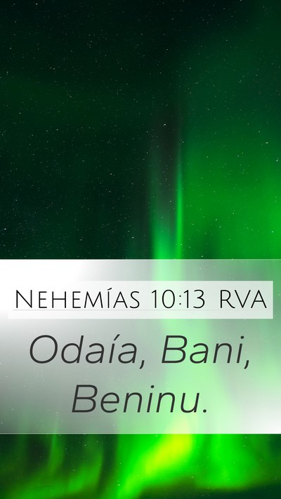 Nehemías 10:13 RVA Mobile Phone Wallpaper - Odaía, Bani, - Mobile Bible Verse Wallpaper