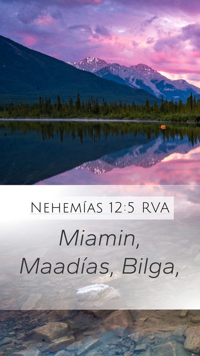 Nehemías 12:5 RVA Mobile Phone Wallpaper - Miamin, Maadías, - Mobile Bible Verse Wallpaper