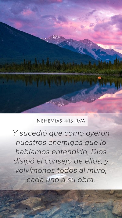 Nehemías 4:15 RVA Mobile Phone Wallpaper - Y sucedió que como oyeron nuestros enemigos que - Mobile Bible Verse Wallpaper