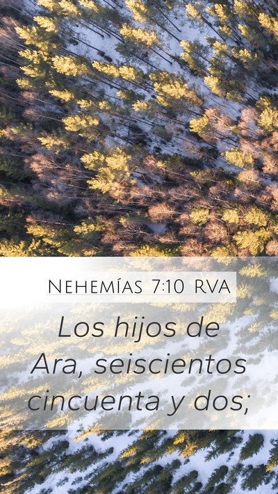 Nehemías 7:10 RVA Mobile Phone Wallpaper - Los hijos de Ara, seiscientos cincuenta y - Mobile Bible Verse Wallpaper