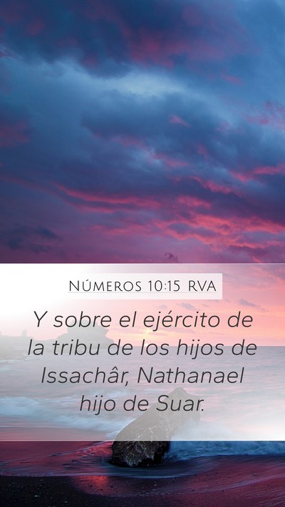 Números 10:15 RVA Mobile Phone Wallpaper - Y sobre el ejército de la tribu de los hijos de - Mobile Bible Verse Wallpaper