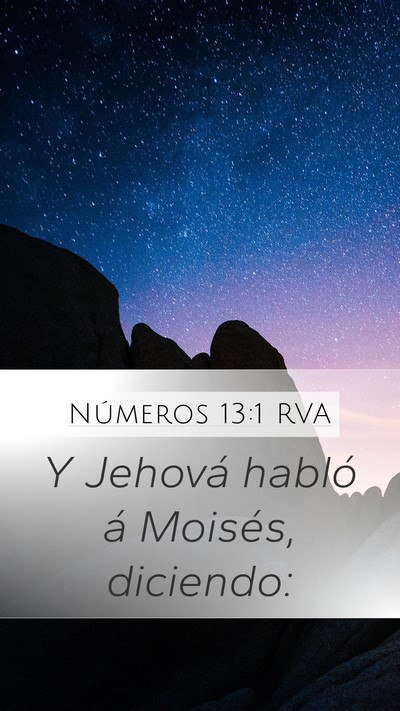 Números 13:1 RVA Mobile Phone Wallpaper - Y Jehová habló á Moisés, - Mobile Bible Verse Wallpaper