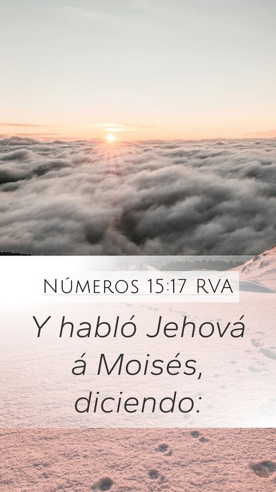 Números 15:17 RVA Mobile Phone Wallpaper - Y habló Jehová á Moisés, - Mobile Bible Verse Wallpaper