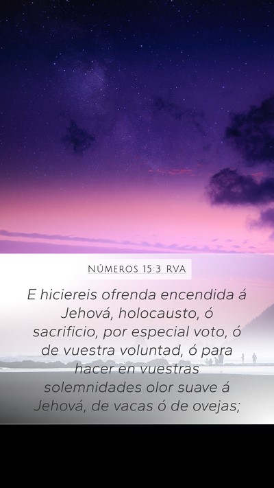 Números 15:3 RVA Mobile Phone Wallpaper - E hiciereis ofrenda encendida á Jehová, - Mobile Bible Verse Wallpaper