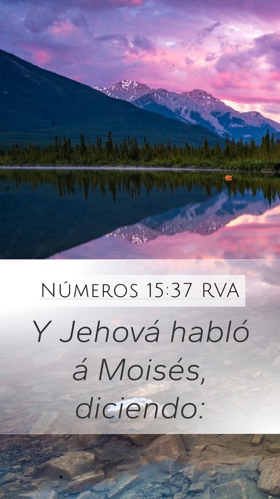 Números 15:37 RVA Mobile Phone Wallpaper - Y Jehová habló á Moisés, - Mobile Bible Verse Wallpaper