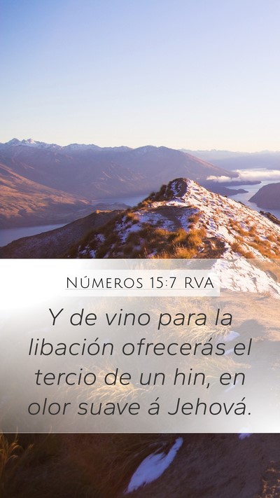 Números 15:7 RVA Mobile Phone Wallpaper - Y de vino para la libación ofrecerás el tercio - Mobile Bible Verse Wallpaper