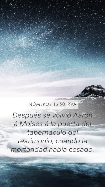 Números 16:50 RVA Mobile Phone Wallpaper - Después se volvió Aarón á Moisés á la - Mobile Bible Verse Wallpaper