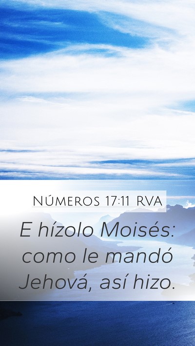 Números 17:11 RVA Mobile Phone Wallpaper - E hízolo Moisés: como le mandó Jehová, así - Mobile Bible Verse Wallpaper