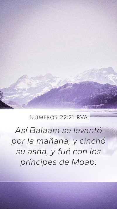 Números 22:21 RVA Mobile Phone Wallpaper - Así Balaam se levantó por la mañana, y cinchó - Mobile Bible Verse Wallpaper