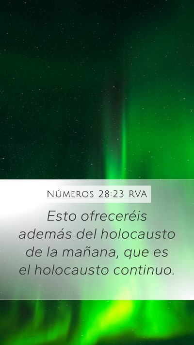 Números 28:23 RVA Mobile Phone Wallpaper - Esto ofreceréis además del holocausto de la - Mobile Bible Verse Wallpaper