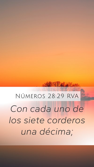 Números 28:29 RVA Mobile Phone Wallpaper - Con cada uno de los siete corderos una - Mobile Bible Verse Wallpaper