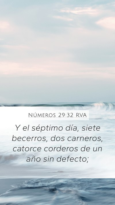 Números 29:32 RVA Mobile Phone Wallpaper - Y el séptimo día, siete becerros, dos carneros, - Mobile Bible Verse Wallpaper