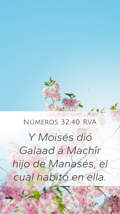 Números 32:40 RVA Mobile Phone Wallpaper - Y Moisés dió Galaad á Machîr hijo de - Mobile Bible Verse Wallpaper
