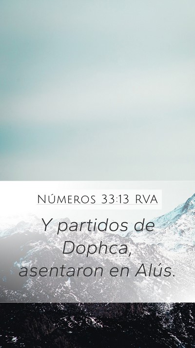 Números 33:13 RVA Mobile Phone Wallpaper - Y partidos de Dophca, asentaron en - Mobile Bible Verse Wallpaper