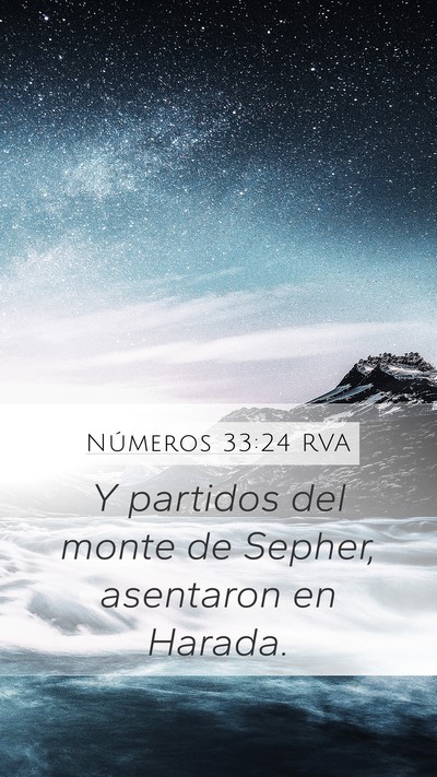 Números 33:24 RVA Mobile Phone Wallpaper - Y partidos del monte de Sepher, asentaron en - Mobile Bible Verse Wallpaper