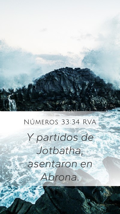 Números 33:34 RVA Mobile Phone Wallpaper - Y partidos de Jotbatha, asentaron en - Mobile Bible Verse Wallpaper
