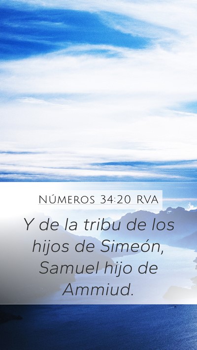 Números 34:20 RVA Mobile Phone Wallpaper - Y de la tribu de los hijos de Simeón, Samuel - Mobile Bible Verse Wallpaper