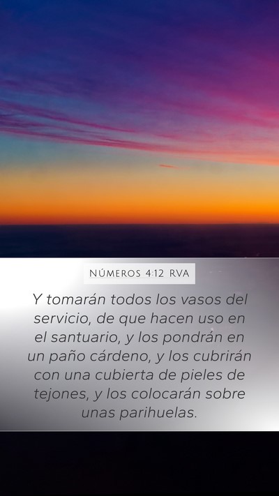 Números 4:12 RVA Mobile Phone Wallpaper - Y tomarán todos los vasos del servicio, de que - Mobile Bible Verse Wallpaper