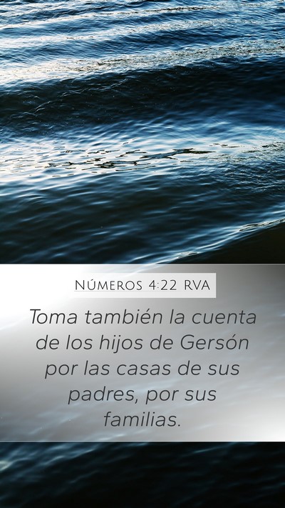 Números 4:22 RVA Mobile Phone Wallpaper - Toma también la cuenta de los hijos de Gersón - Mobile Bible Verse Wallpaper