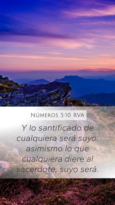 Números 5:10 RVA Mobile Phone Wallpaper - Y lo santificado de cualquiera será suyo: - Mobile Bible Verse Wallpaper