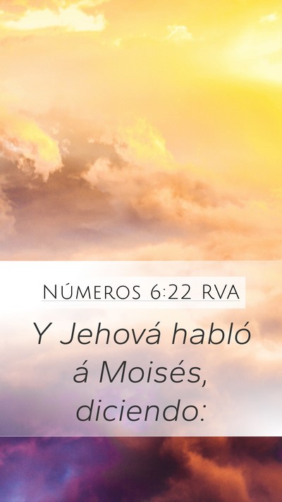 Números 6:22 RVA Mobile Phone Wallpaper - Y Jehová habló á Moisés, - Mobile Bible Verse Wallpaper