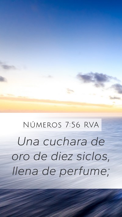 Números 7:56 RVA Mobile Phone Wallpaper - Una cuchara de oro de diez siclos, llena de - Mobile Bible Verse Wallpaper