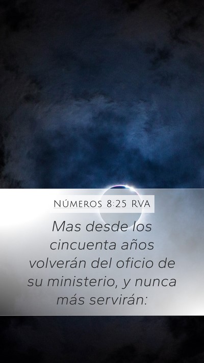 Números 8:25 RVA Mobile Phone Wallpaper - Mas desde los cincuenta años volverán del - Mobile Bible Verse Wallpaper