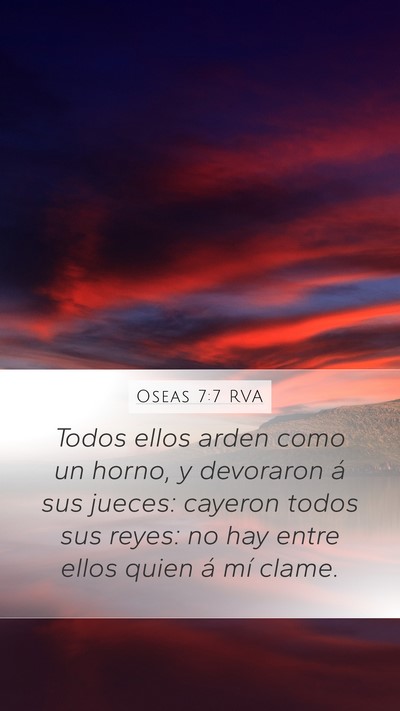 Oseas 7:7 RVA Mobile Phone Wallpaper - Todos ellos arden como un horno, y devoraron á - Mobile Bible Verse Wallpaper