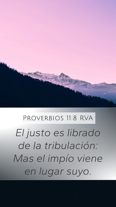 Proverbios 11:8 RVA Bible Verse Image