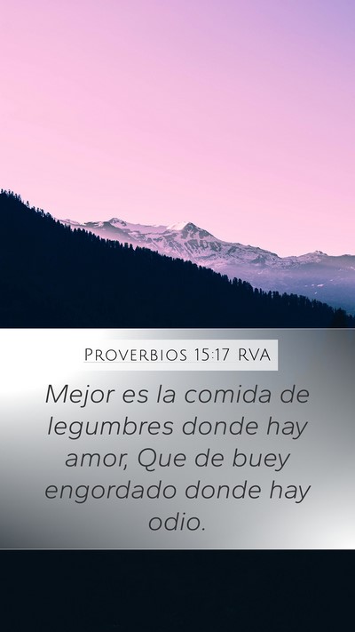 Proverbios 15:17 RVA Bible Verse Image