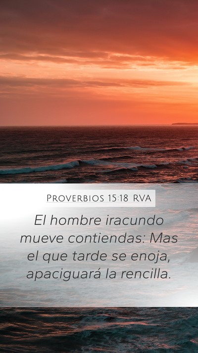 Proverbios 15:18 RVA Bible Verse Image