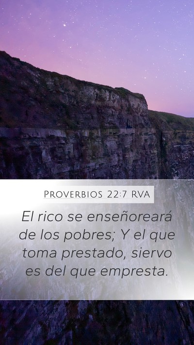 Proverbios 22:7 RVA Mobile Phone Wallpaper - El rico se enseñoreará de los pobres; Y el que - Mobile Bible Verse Wallpaper