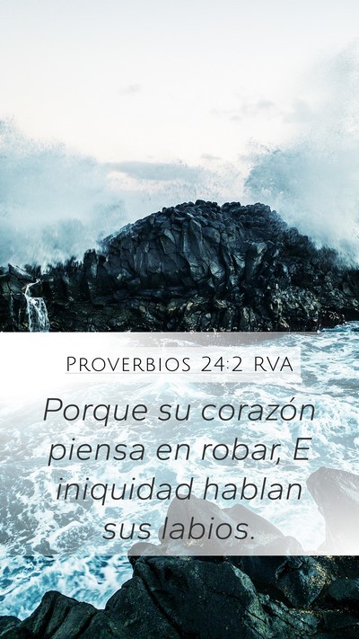 Proverbios 24:2 RVA Bible Verse Image