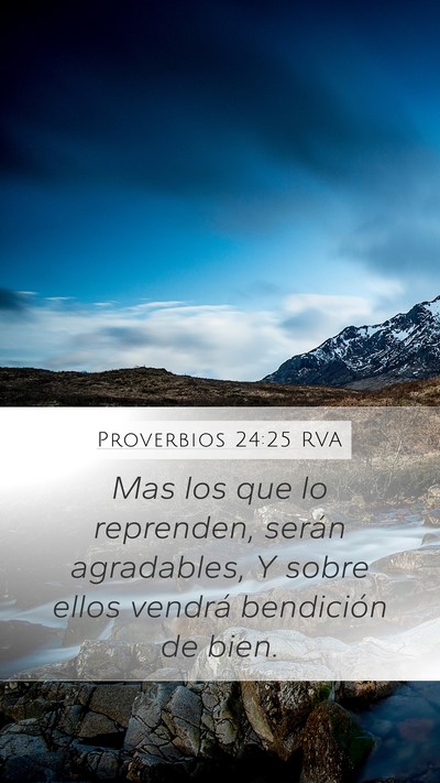 Proverbios 24:25 RVA Mobile Phone Wallpaper - Mas los que lo reprenden, serán agradables, Y - Mobile Bible Verse Wallpaper