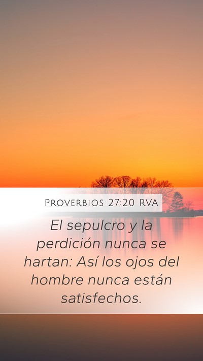Proverbios 27:20 RVA Bible Verse Image