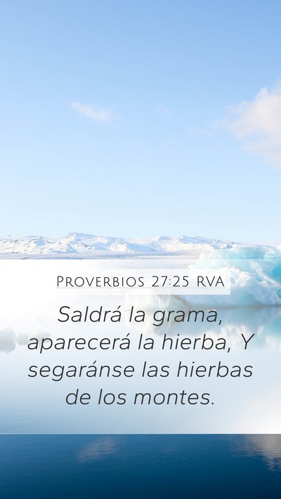 Proverbios 27:25 RVA Mobile Phone Wallpaper - Saldrá la grama, aparecerá la hierba, Y - Mobile Bible Verse Wallpaper