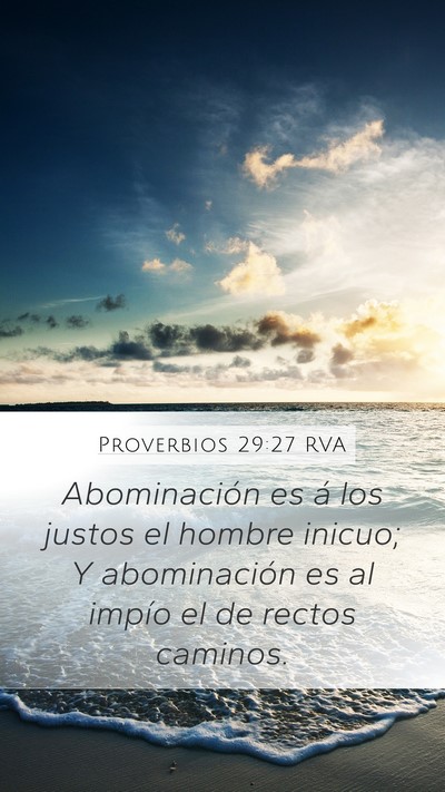 Proverbios 29:27 RVA Mobile Phone Wallpaper - Abominación es á los justos el hombre inicuo; Y - Mobile Bible Verse Wallpaper