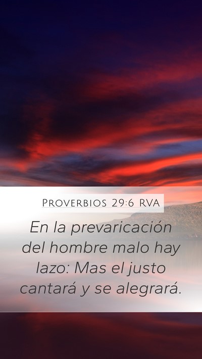 Proverbios 29:6 RVA Mobile Phone Wallpaper - En la prevaricación del hombre malo hay lazo: - Mobile Bible Verse Wallpaper