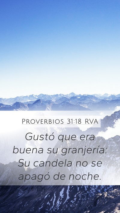 Proverbios 31:18 RVA Mobile Phone Wallpaper - Gustó que era buena su granjería: Su candela no - Mobile Bible Verse Wallpaper