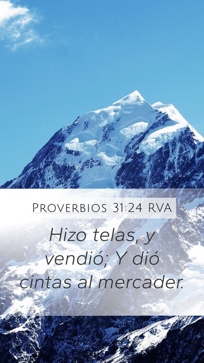Proverbios 31:24 RVA Mobile Phone Wallpaper - Hizo telas, y vendió; Y dió cintas al - Mobile Bible Verse Wallpaper
