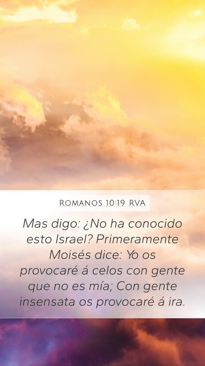Romanos 10:19 RVA Mobile Phone Wallpaper - Mas digo: ¿No ha conocido esto Israel? - Mobile Bible Verse Wallpaper