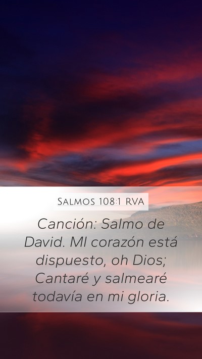 Salmos 108:1 RVA Mobile Phone Wallpaper - Canción: Salmo de David. MI corazón está - Mobile Bible Verse Wallpaper