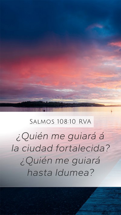 Salmos 108:10 RVA Mobile Phone Wallpaper - ¿Quién me guiará á la ciudad fortalecida? - Mobile Bible Verse Wallpaper