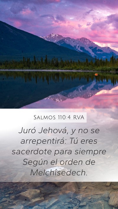 Salmos 110:4 RVA Mobile Phone Wallpaper - Juró Jehová, y no se arrepentirá: Tú eres - Mobile Bible Verse Wallpaper