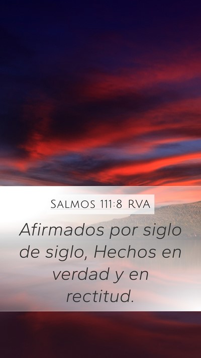 Salmos 111:8 RVA Mobile Phone Wallpaper - Afirmados por siglo de siglo, Hechos en verdad y - Mobile Bible Verse Wallpaper