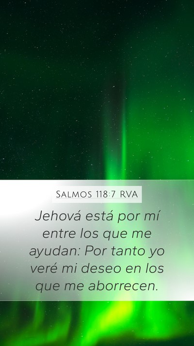 Salmos 118:7 RVA Mobile Phone Wallpaper - Jehová está por mí entre los que me ayudan: - Mobile Bible Verse Wallpaper