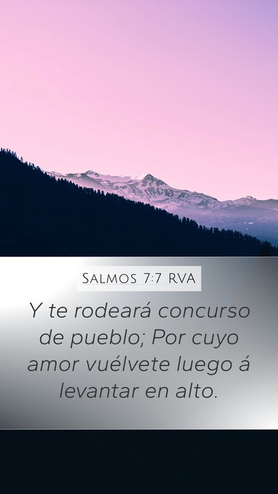 Salmos 7:7 RVA Mobile Phone Wallpaper - Y te rodeará concurso de pueblo; Por cuyo amor - Mobile Bible Verse Wallpaper