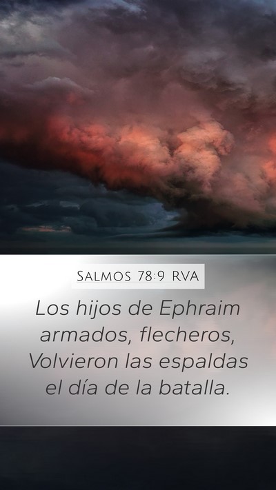 Salmos 78:9 RVA Mobile Phone Wallpaper - Los hijos de Ephraim armados, flecheros, - Mobile Bible Verse Wallpaper