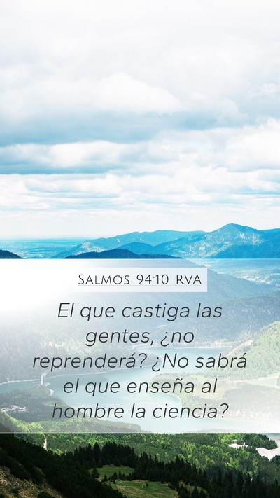 Salmos 94:10 RVA Mobile Phone Wallpaper - El que castiga las gentes, ¿no reprenderá? ¿No - Mobile Bible Verse Wallpaper