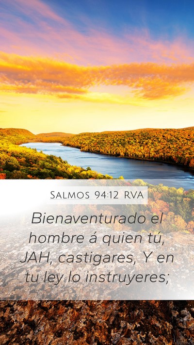 Salmos 94:12 RVA Mobile Phone Wallpaper - Bienaventurado el hombre á quien tú, JAH, - Mobile Bible Verse Wallpaper